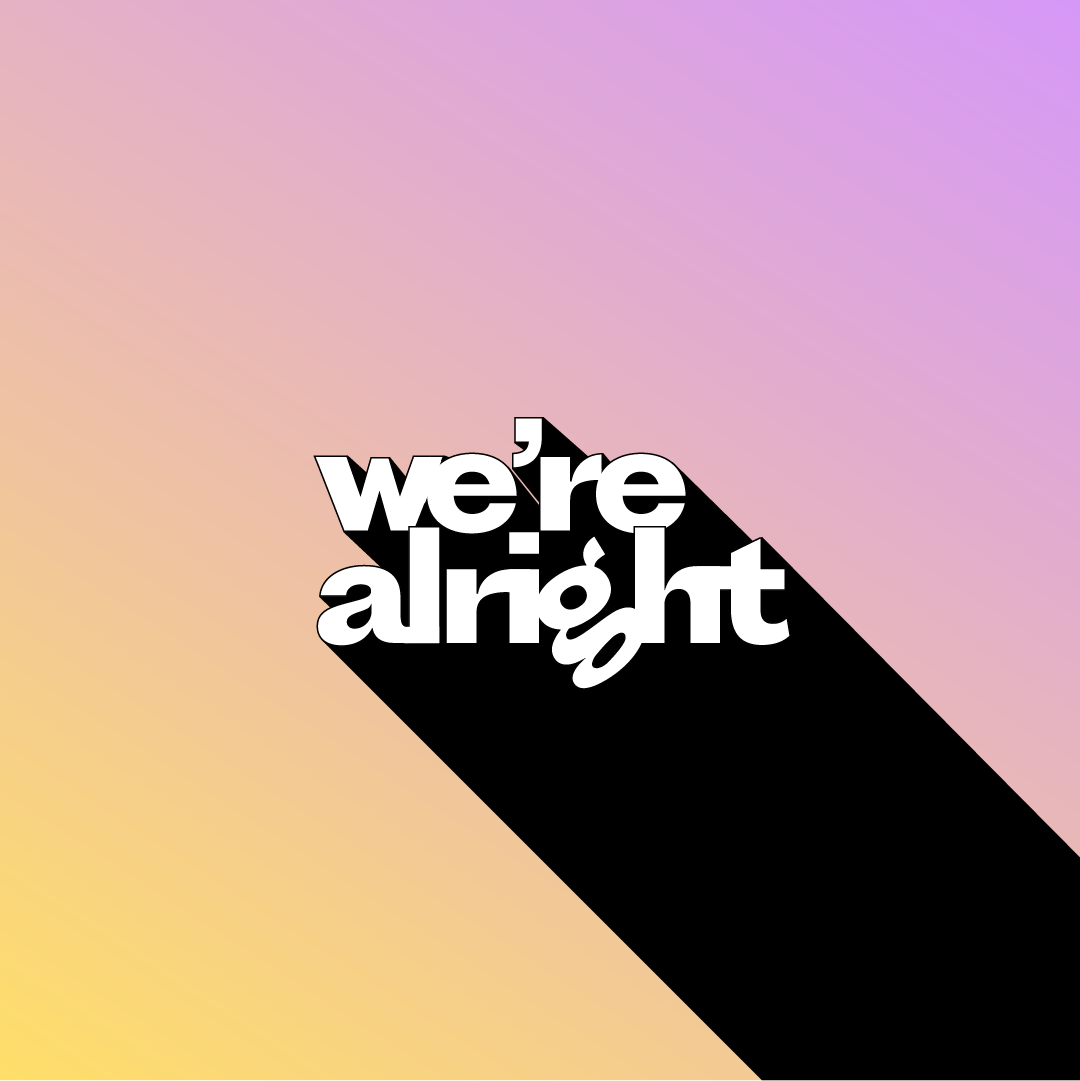 we're alright Single-Launch