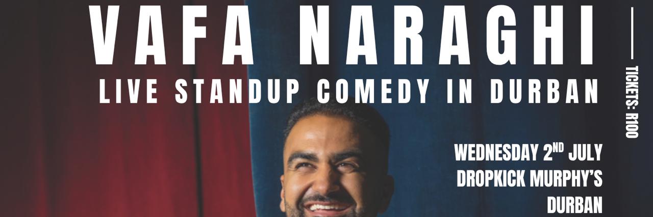Vafa Naraghi: Live Standup Comedy in Durban