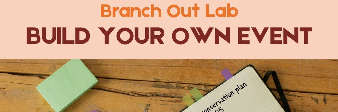 Free Workshop: Build your own Conservation Event