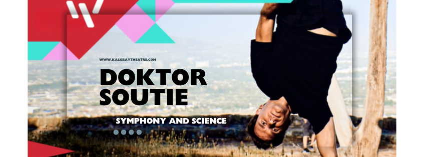 DOKTER SOUTIE: SYMPHONY AND SCIENCE
