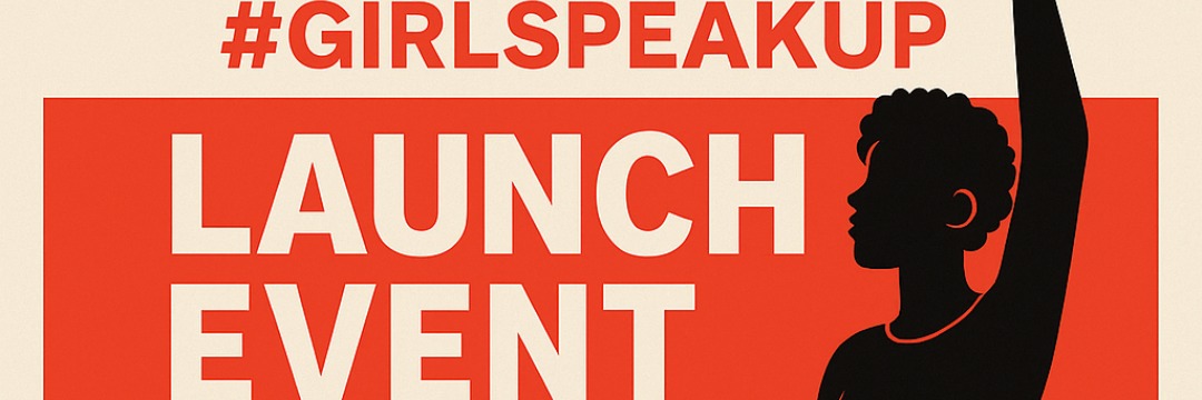 GirlSpeakUP Launch – Voice. Value. Victory.