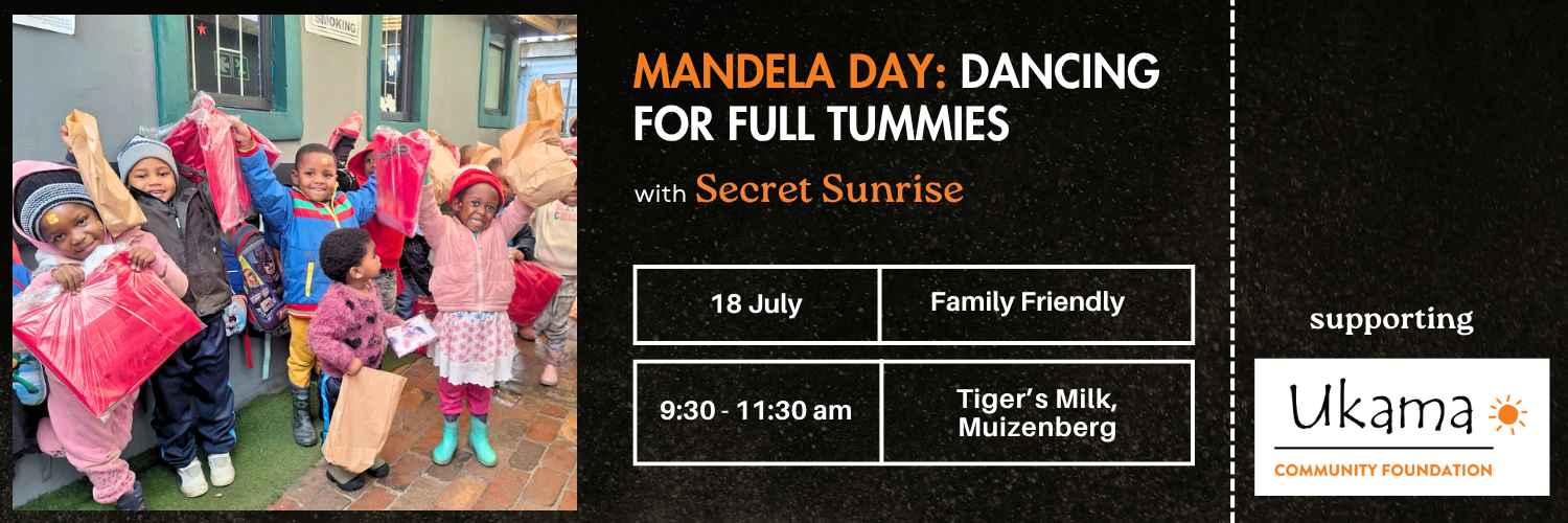 Mandela Day: Dancing for Full Tummies with Secret Sunrise