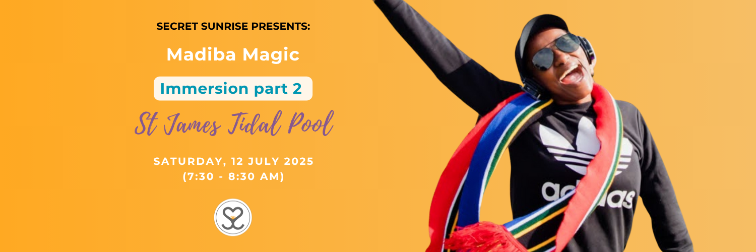 Immersion Pt. 2 | Madiba Magic | St James | Secret Sunrise