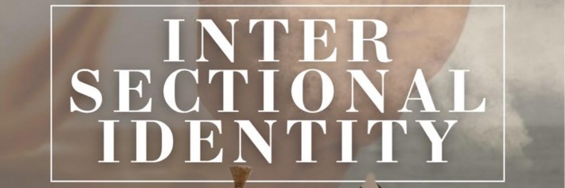 A&K ART- Intersectional Identity