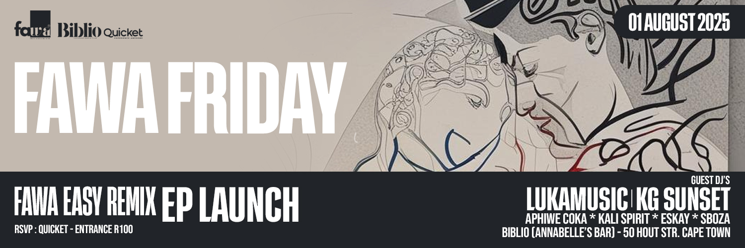 FAWA FRIDAY - THE FAWA EASY REMIX EP LAUNCH