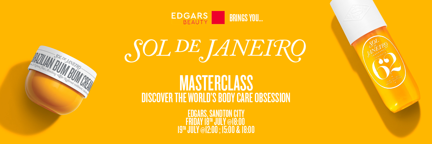 SOL DE JANIERO X EDGARS BEAUTY MASTERCLASS (SANDTON)
