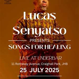LUCAS SENYATSI PRESENTS SONGS FOR HEALING