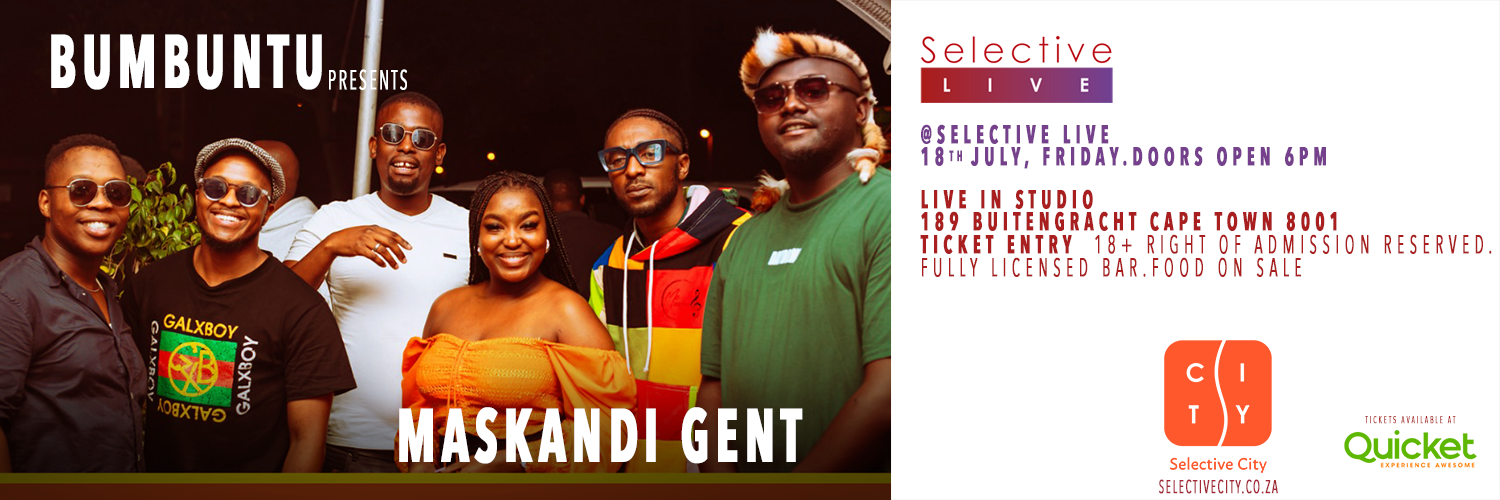 BUMBUNTU Proudly presents the performance of local artist MASKANDI GENT