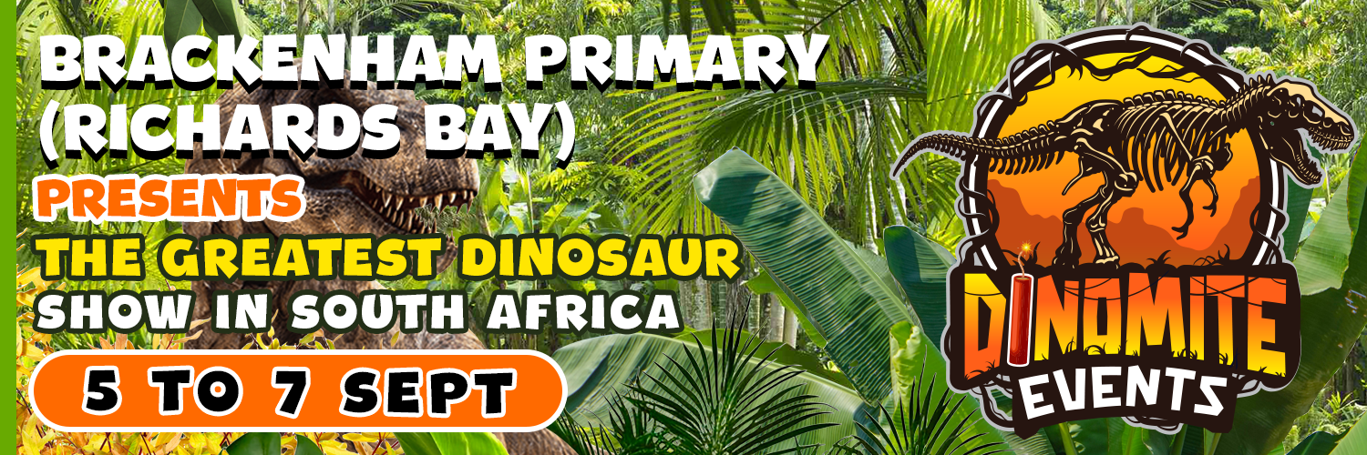 DINO MITE EVENTS BRACKENHAM PRIMARY RICHARDS BAY
