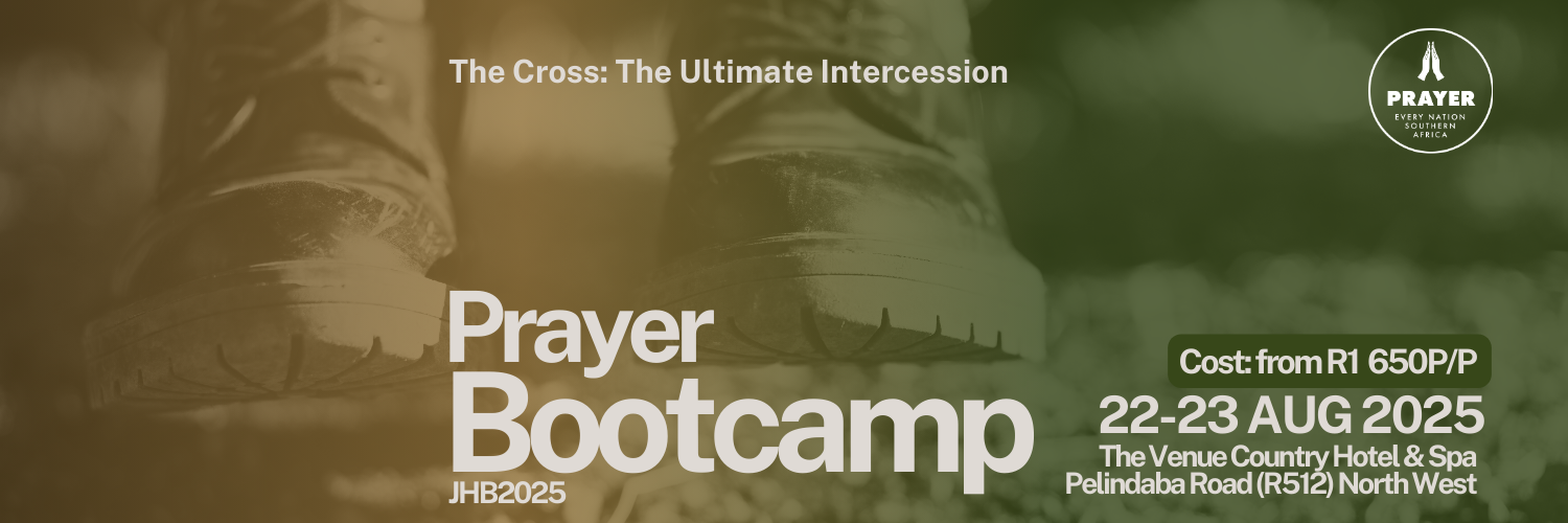 Every Nation Prayer Bootcamp 22-23 August 2025 - Johannesburg