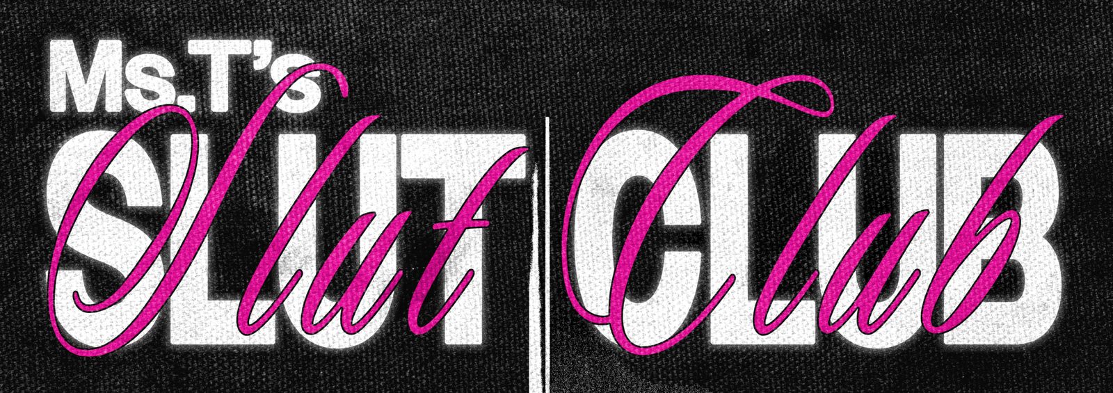 Ms T's Slut Club