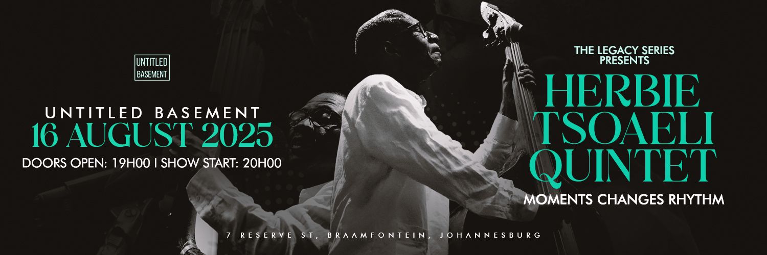 The Legacy Series Presents Herbie Tsoaeli Quintet : African Time Revisited