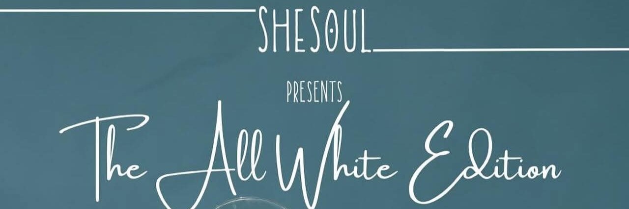 SheSoul presents The All White Edition