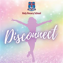 Holy Rosary School Concert 2025 - Disconnect