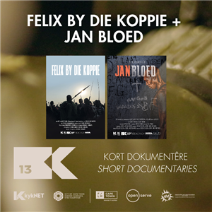 Kort dokumentêr | Short Documentary: Felix by die koppie + Jan Bloed