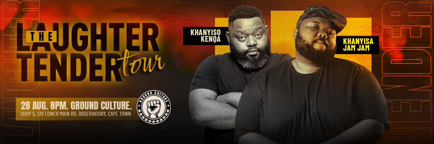 The Laughter Tender Tour with Khanyiso Kenqa & Khanyisa JamJam