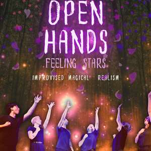ImproGuise Presents: Open Hands, Feeling Stars — An Evening of Magical Improvisation