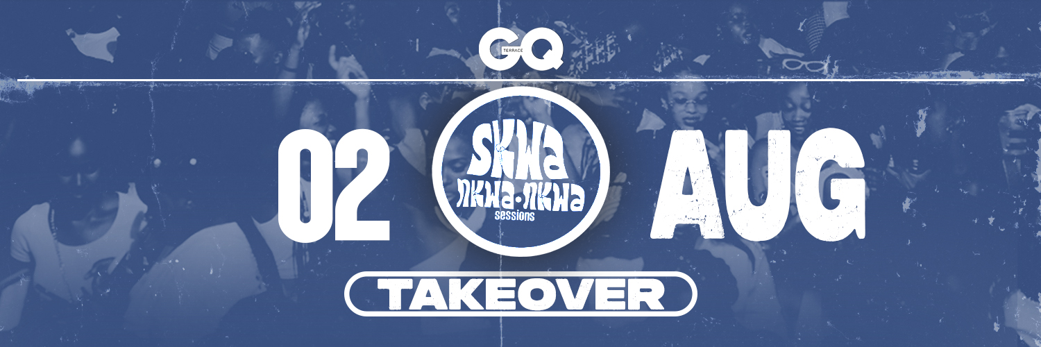 SKWANKWANKWA TAKEOVER - presented by GQ Terrace