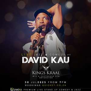 LIVE Jazz & Comedy with David Kau at Kings Kraal, Bryanston, JHB 30 July 2025