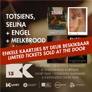 Kortfilms | Short Films: Totsiens, Selina + Engel + Melkbrood + Amazeze