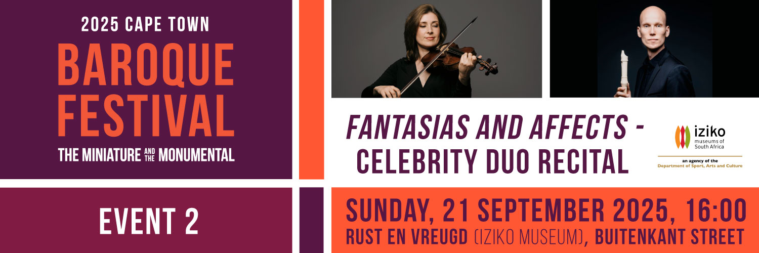 'Fantasias and Affects' - Celebrity Duo Recital (2025 Cape Town Baroque Festival - EVENT 2)