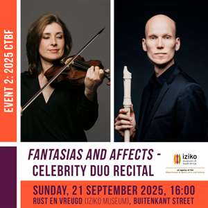 'Fantasias and Affects' - Celebrity Duo Recital (2025 Cape Town Baroque Festival - EVENT 2)