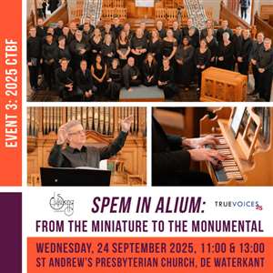 'Spem in alium': from the Miniature to the Monumental (2025 Cape Town Baroque Festival - EVENT 3)