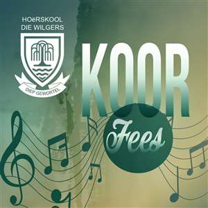 Hoërskool Die Wilgers: Koorfees 2025