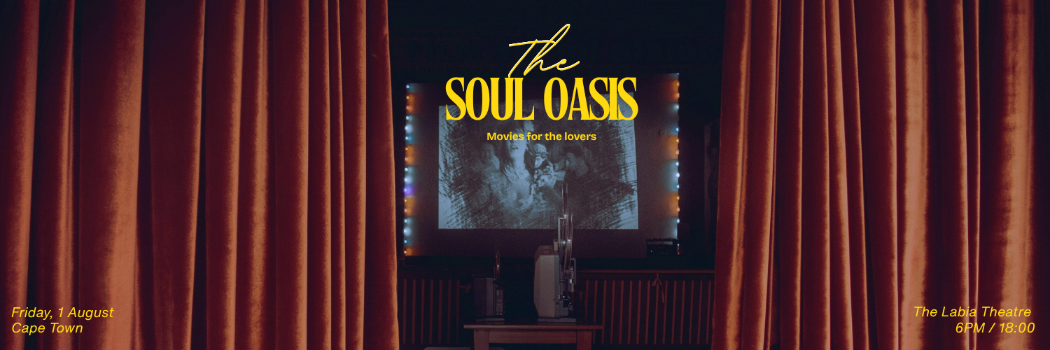 The Soul Oasis – Movies for the Lovers