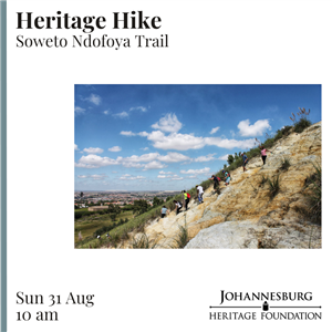 Heritage Hike: Soweto Ndofoya Trail