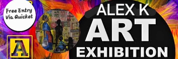 Alex K Solo Exhibition