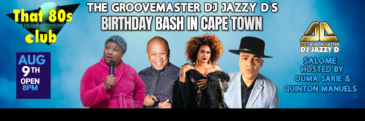 Book tickets for DJ Jazzy D Birthday in Cape Town Ft. Salome