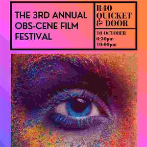 The 3rd Annual Obs-cene Film Festival