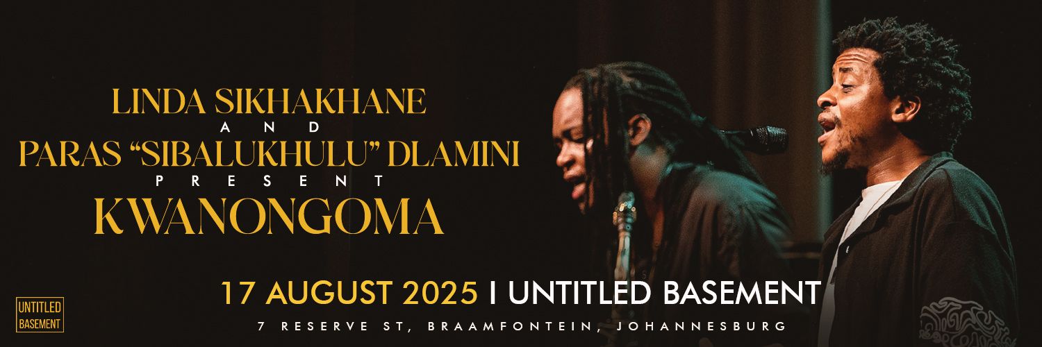 Linda Sikhakhane and Paras "Sibalukhulu" Dlamini presents KwanoNgoma