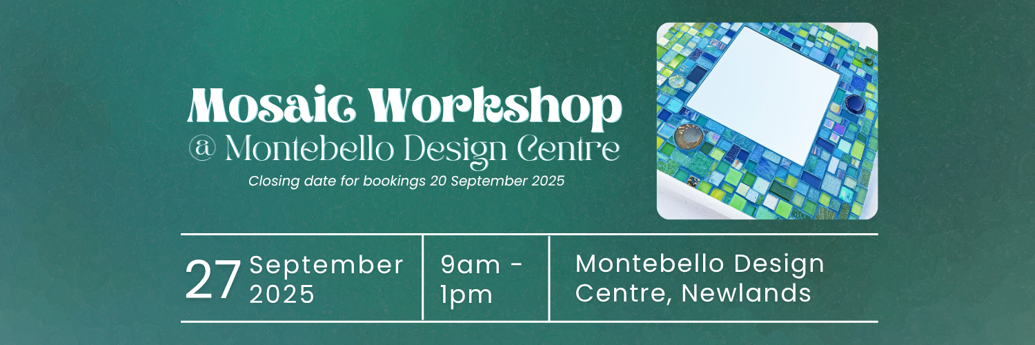 Workshops at Montebello, Mosaic a Mirror 27 September 2025
