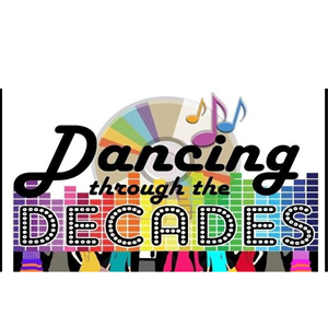 DANCING THROUGH THE DECADES