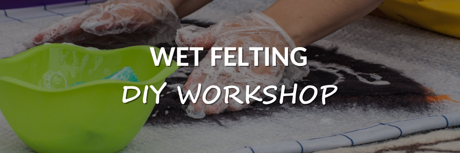 Wet Felting with Sol Tribe Creations
