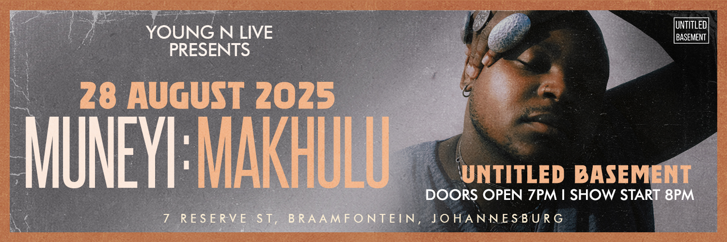 Young N Live Presents Muneyi : Makhulu