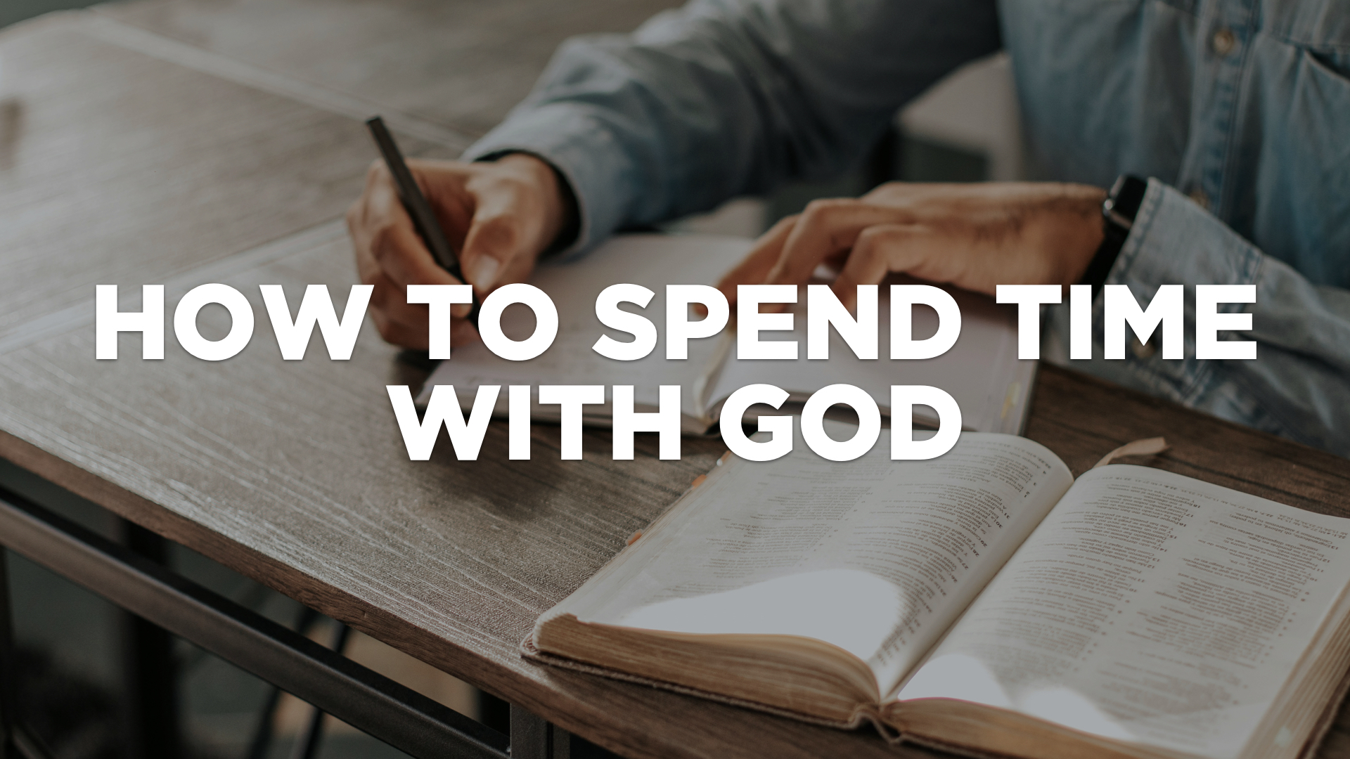 How to Spend Time With God Term 3 2025