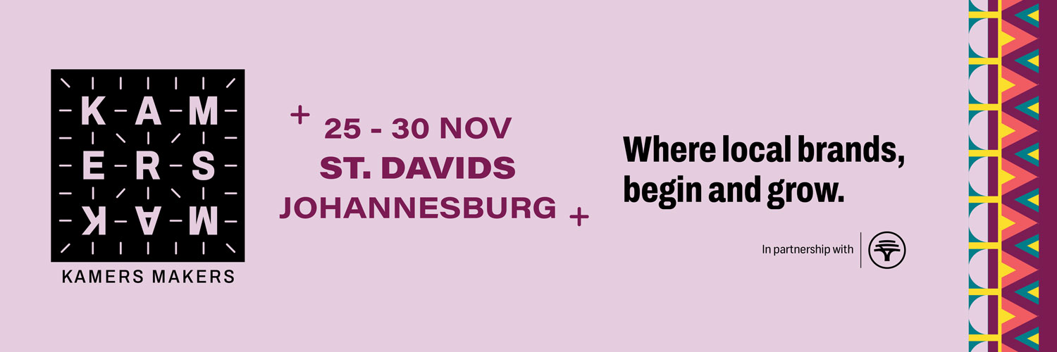 KAMERS/Makers | Sandton | Summer 2025