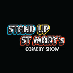 Stand Up St Mary's Comedy Show