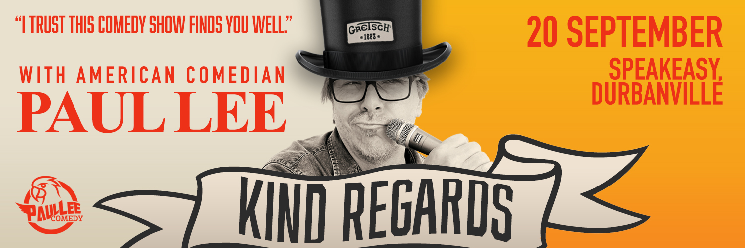 Kind Regards - Stand-up Comedy with Paul Lee