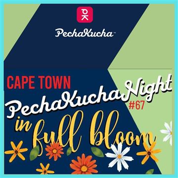 PechaKucha#67 In full Bloom photo 1