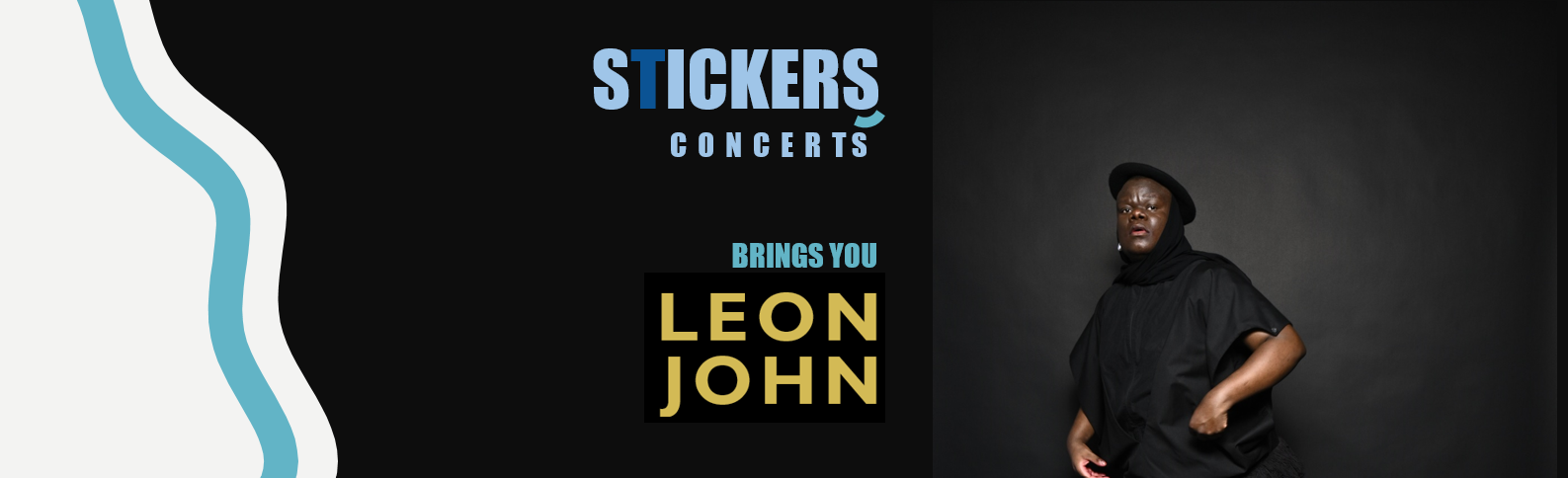 STICKERS Concerts brings you LEON JOHN