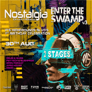 Highgrounds BLVD’s 1st Birthday Party X Nostalgia X Enter The Swamp X Gaia X Open4Mat