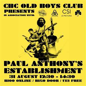 PAUL ANTHONY LIVE @ CBC OLD BOYS CLUB PRETORIA