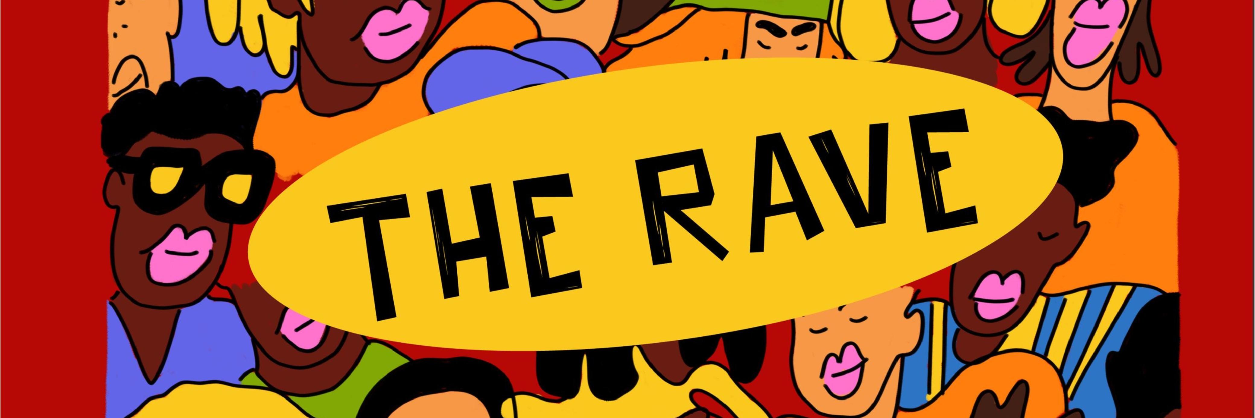 The Rave
