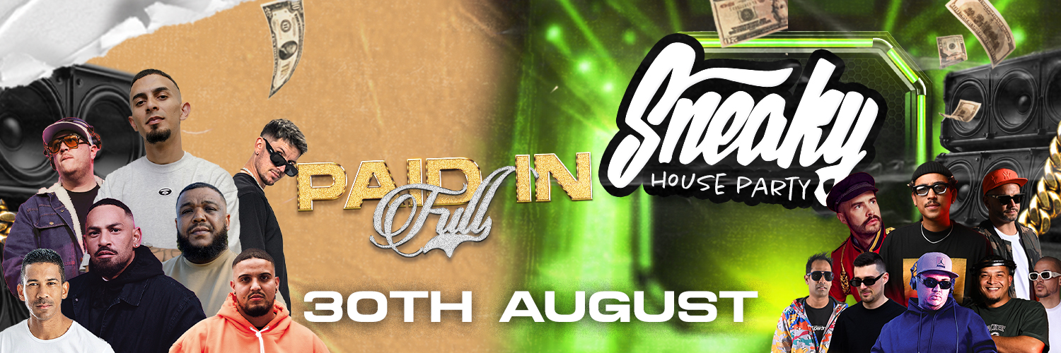Paid In Full X Sneaky House Party @Halo