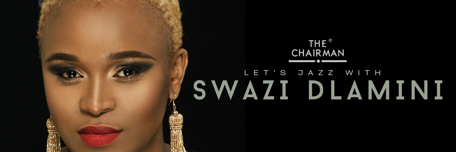 Let’s Jazz with Swazi Dlamini – Live at The Chairman