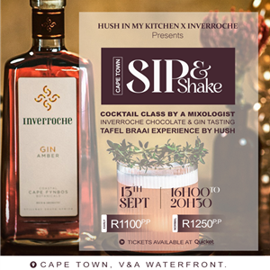 Sip n Shake (CPT) | Hush In My Kitchen X Inverroche